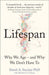 Lifespan: Why We Age - and Why We Don't Have to by Dr David A. Sinclair Extended Range HarperCollins Publishers
