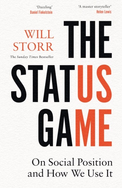 The Status Game: On Human Life and How to Play it by Will Storr Extended Range HarperCollins Publishers