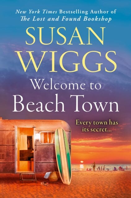 Welcome to Beach Town by Susan Wiggs Extended Range HarperCollins Publishers