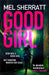 Good Girl by Mel Sherratt Extended Range HarperCollins Publishers