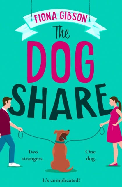 The Dog Share by Fiona Gibson Extended Range HarperCollins Publishers