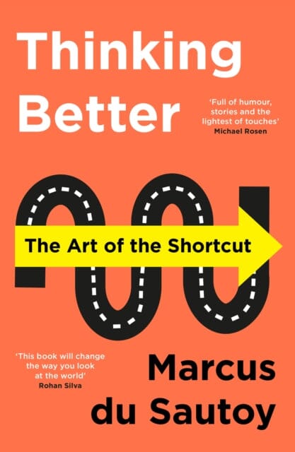 Thinking Better : The Art of the Shortcut Extended Range HarperCollins Publishers