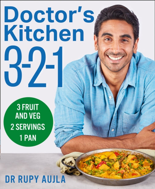 Doctor's Kitchen 3-2-1: 3 Fruit and Veg, 2 Servings, 1 Pan by Dr Rupy Aujla Extended Range HarperCollins Publishers
