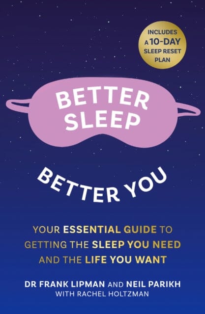 Better Sleep, Better You: Your No Stress Guide for Getting the Sleep You Need, and the Life You Want by Frank Lipman Extended Range HarperCollins Publishers