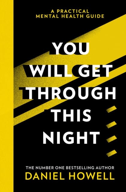 You Will Get Through This Night by Daniel Howell Extended Range HarperCollins Publishers