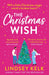 The Christmas Wish by Lindsey Kelk Extended Range HarperCollins Publishers