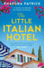 The Little Italian Hotel by Phaedra Patrick Extended Range HarperCollins Publishers