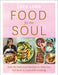 Food for the Soul: Over 80 Delicious Recipes to Help You Fall Back in Love with Cooking by Lucy Lord Extended Range HarperCollins Publishers