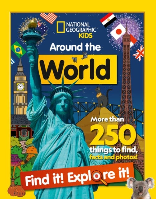 Around the World Find it! Explore it! : More Than 250 Things to Find, Facts and Photos! by National Geographic Kids Extended Range HarperCollins Publishers