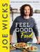 Feel Good Food: Over 100 Healthy Family Recipes by Joe Wicks Extended Range HarperCollins Publishers