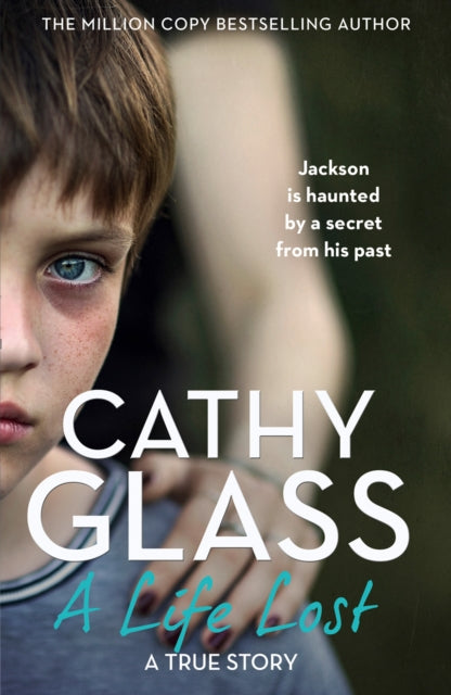 A Life Lost by Cathy Glass Extended Range HarperCollins Publishers