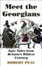 Meet the Georgians: Epic Tales from Britain's Wildest Century by Robert Peal Extended Range HarperCollins Publishers
