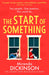 The Start of Something by Miranda Dickinson Extended Range HarperCollins Publishers