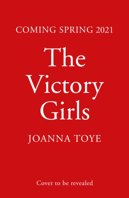 The Victory Girls by Joanna Toye Extended Range HarperCollins Publishers