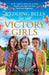 Wedding Bells for the Victory Girls by Joanna Toye Extended Range HarperCollins Publishers