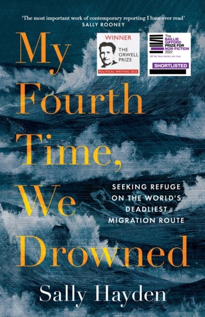 My Fourth Time, We Drowned by Sally Hayden Extended Range HarperCollins Publishers