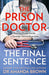 The Prison Doctor: The Final Sentence by Dr Amanda Brown Extended Range HarperCollins Publishers