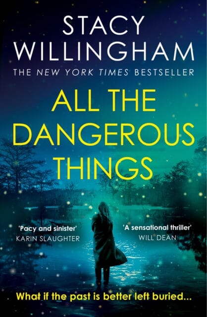 All the Dangerous Things by Stacy Willingham Extended Range HarperCollins Publishers