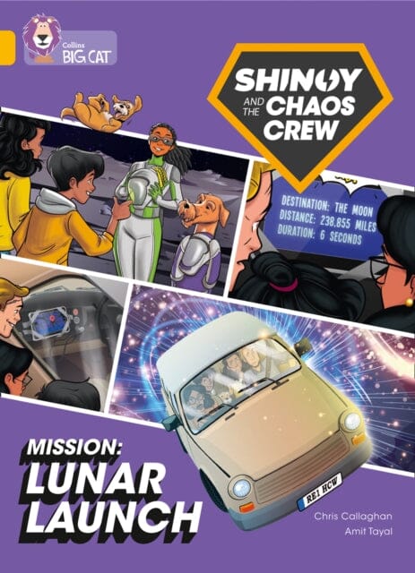 Shinoy and the Chaos Crew Mission: Lunar Launch : Band 09/Gold by Chris Callaghan Extended Range HarperCollins Publishers Inc