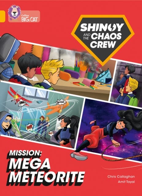 Shinoy and the Chaos Crew Mission: Mega Meteorite : Band 09/Gold by Chris Callaghan Extended Range HarperCollins Publishers Inc