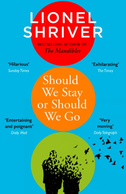 Should We Stay or Should We Go by Lionel Shriver Extended Range HarperCollins Publishers