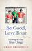 Be Good, Love Brian: Growing Up with Brian Clough by Craig Bromfield Extended Range HarperCollins Publishers