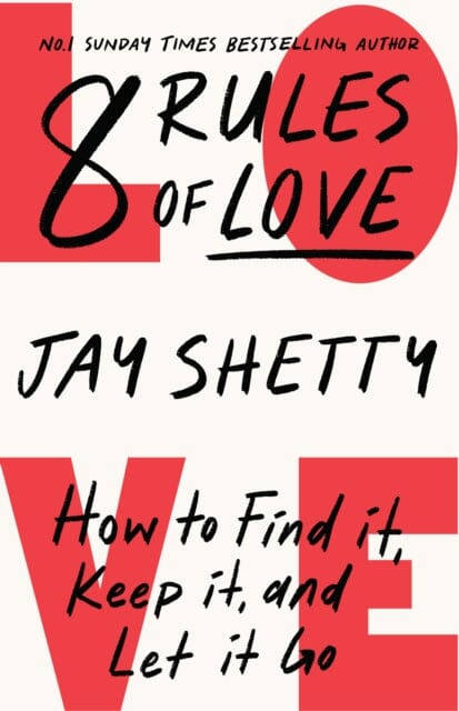 8 Rules of Love : How to Find it, Keep it, and Let it Go Extended Range HarperCollins Publishers