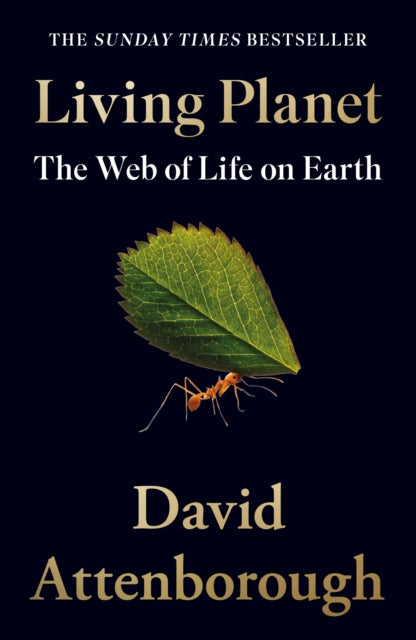 Living Planet: The Web of Life on Earth by David Attenborough Extended Range HarperCollins Publishers