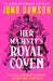 Her Majesty's Royal Coven by Juno Dawson Extended Range HarperCollins Publishers