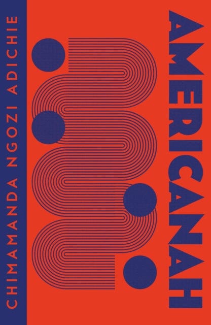 Americanah by Chimamanda Ngozi Adichie Extended Range HarperCollins Publishers