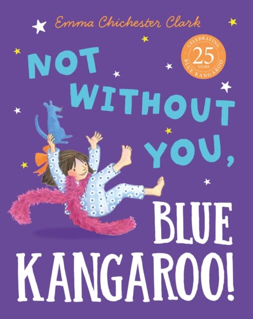 Not Without You, Blue Kangaroo by Emma Chichester Clark Extended Range HarperCollins Publishers