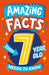Amazing Facts Every 7 Year Old Needs to Know by Catherine Brereton Extended Range HarperCollins Publishers