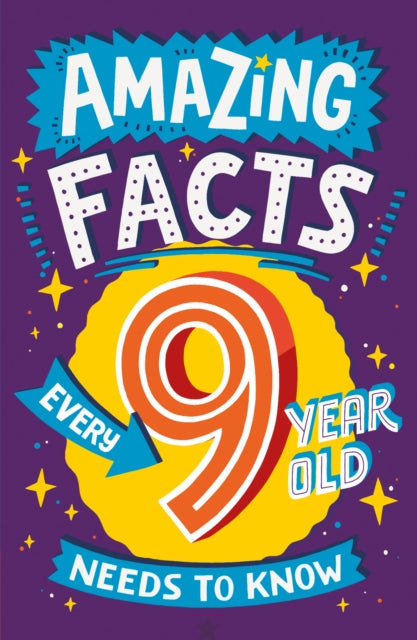 Amazing Facts Every 9 Year Old Needs to Know by Catherine Brereton Extended Range HarperCollins Publishers