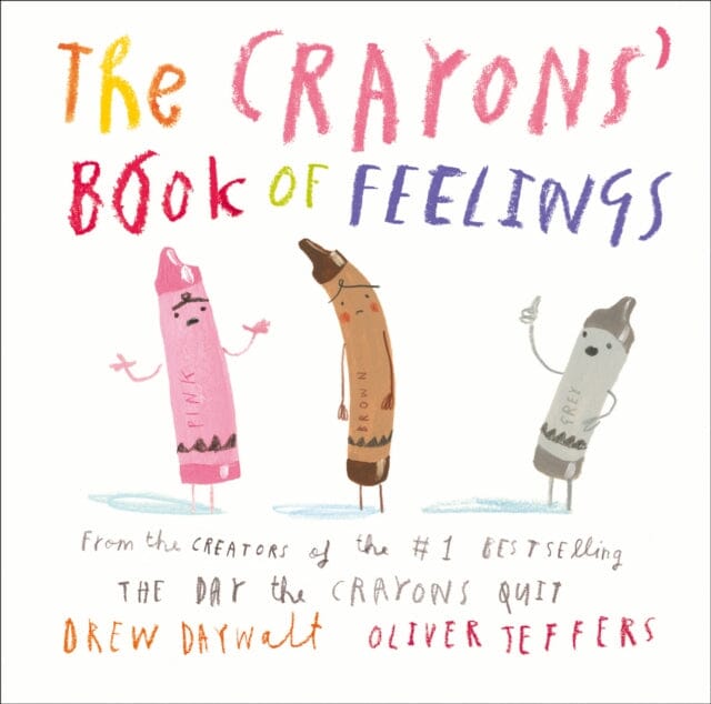 The Crayons' Book of Feelings by Drew Daywalt Extended Range HarperCollins Publishers