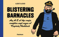 Blistering Barnacles: An A-Z of The Rants, Rambles and Rages of Captain Haddock by Albert Algoud Extended Range HarperCollins Publishers Inc