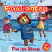 The Adventures of Paddington: The Ice Disco by HarperCollins Children's Books Extended Range HarperCollins Publishers