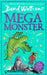 Megamonster by David Walliams Extended Range HarperCollins Publishers