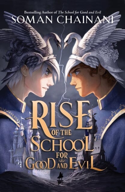 Rise of the School for Good and Evil by Soman Chainani Extended Range HarperCollins Publishers