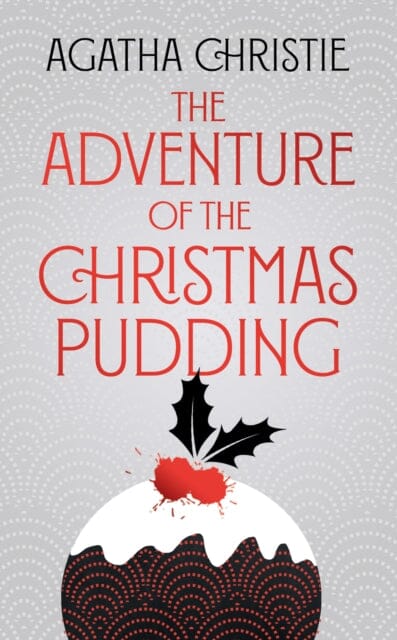 The Adventure of the Christmas Pudding by Agatha Christie Extended Range HarperCollins Publishers