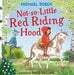 Not-So-Little Red Riding Hood by Michael Rosen Extended Range HarperCollins Publishers