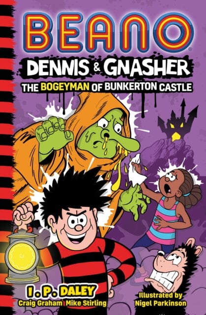 Beano Dennis & Gnasher: The Bogeyman of Bunkerton Castle by Beano Studios Extended Range HarperCollins Publishers Inc