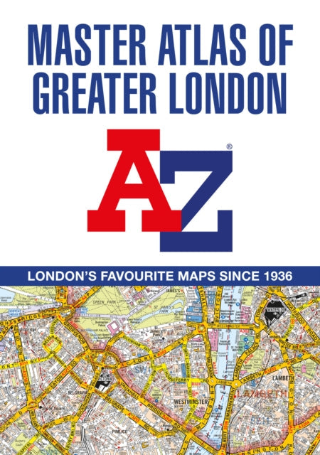 A -Z Master Atlas of Greater London by A-Z maps Extended Range HarperCollins Publishers