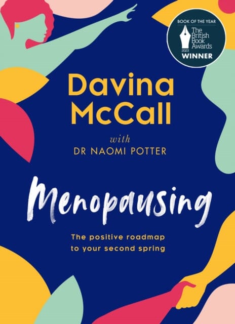Menopausing : The Positive Roadmap to Your Second Spring Extended Range HarperCollins Publishers