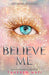 Believe Me by Tahereh Mafi Extended Range HarperCollins Publishers