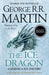 The Ice Dragon by George R.R. Martin Extended Range HarperCollins Publishers