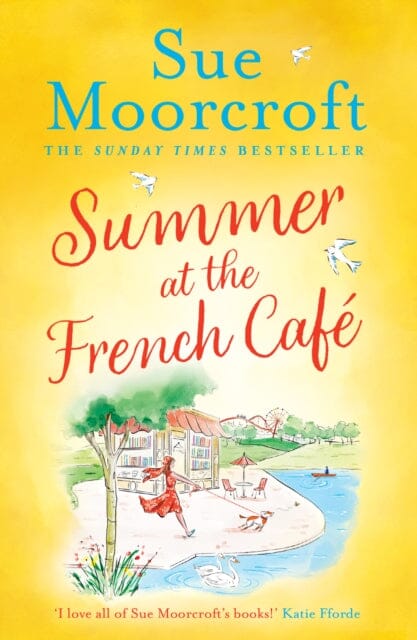 Summer at the French Cafe by Sue Moorcroft Extended Range HarperCollins Publishers