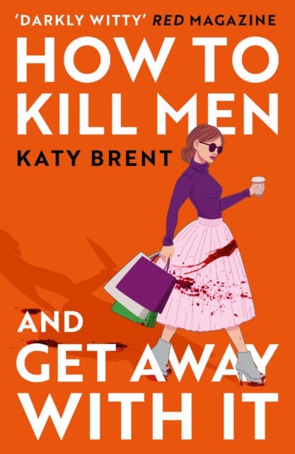 How to Kill Men and Get Away With It Extended Range HarperCollins Publishers