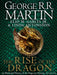 The Rise of the Dragon: An Illustrated History of the Targaryen Dynasty by George R.R. Martin Extended Range HarperCollins Publishers