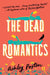 The Dead Romantics by Ashley Poston Extended Range HarperCollins Publishers