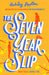 The Seven Year Slip by Ashley Poston Extended Range HarperCollins Publishers